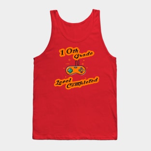 10th grade level complete-10th level completed gamer Tank Top